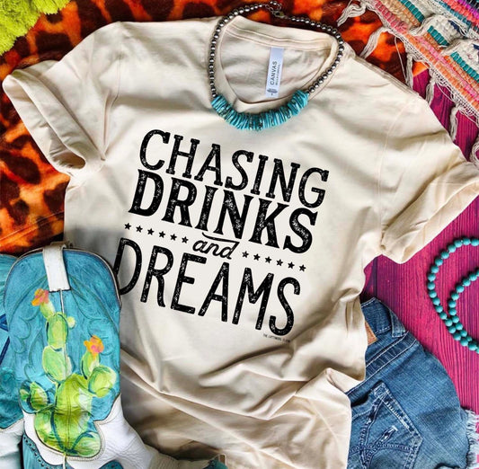 Chasing Drinks and Dreams Graphic Tee